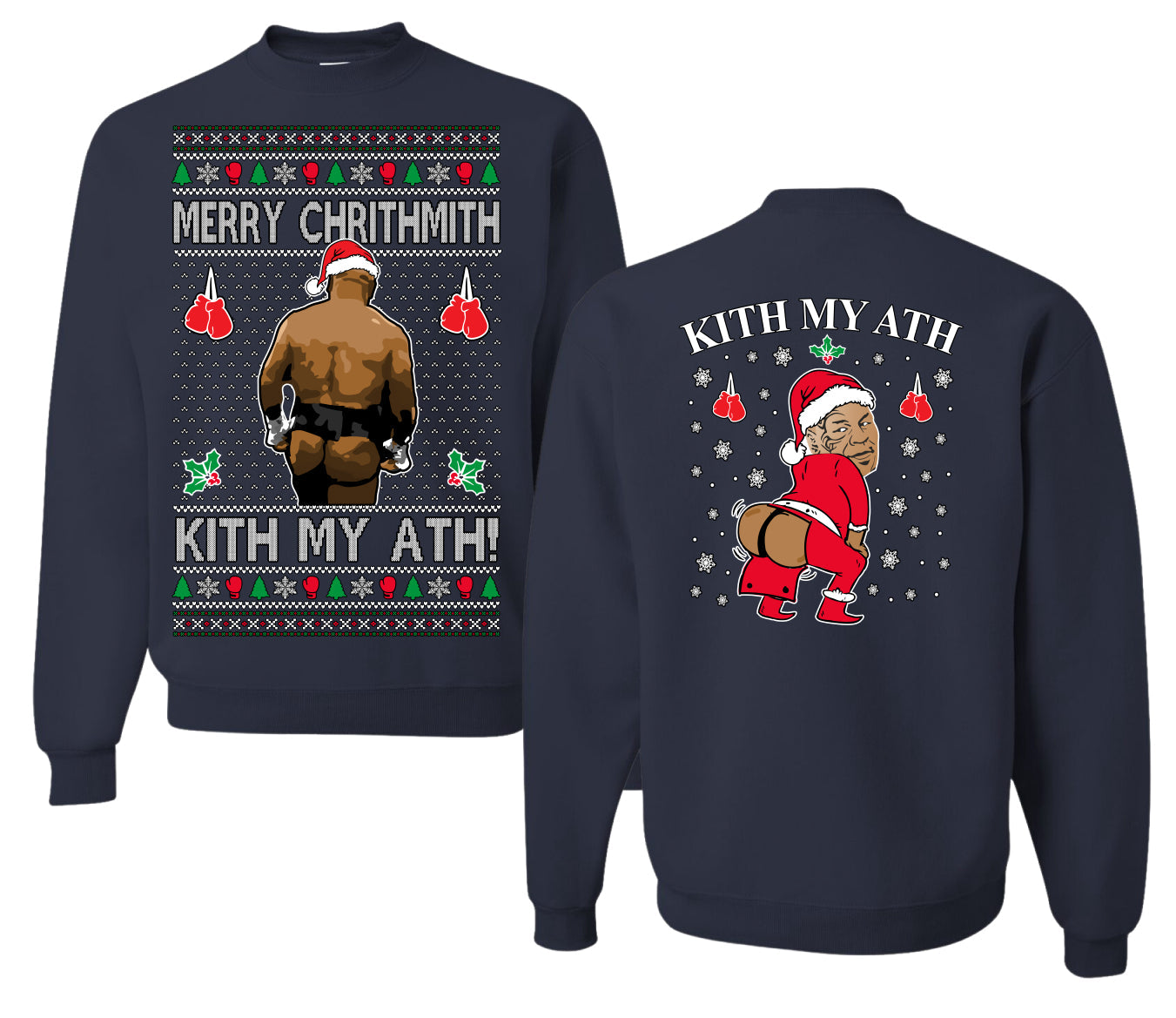 Merry Chrithmith Kith My Ath, Butt Viral Kiss My Ass Boxing Fight Meme, Funny Front and Back Unisex Ugly Christmas Sweater Crewneck Sweatshirt
