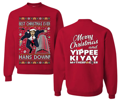 Die Hard Best Christmas Ever Hans Down Nakatomi, Dirty Front and Back Unisex Ugly Christmas Sweater, Crewneck Sweatshirts