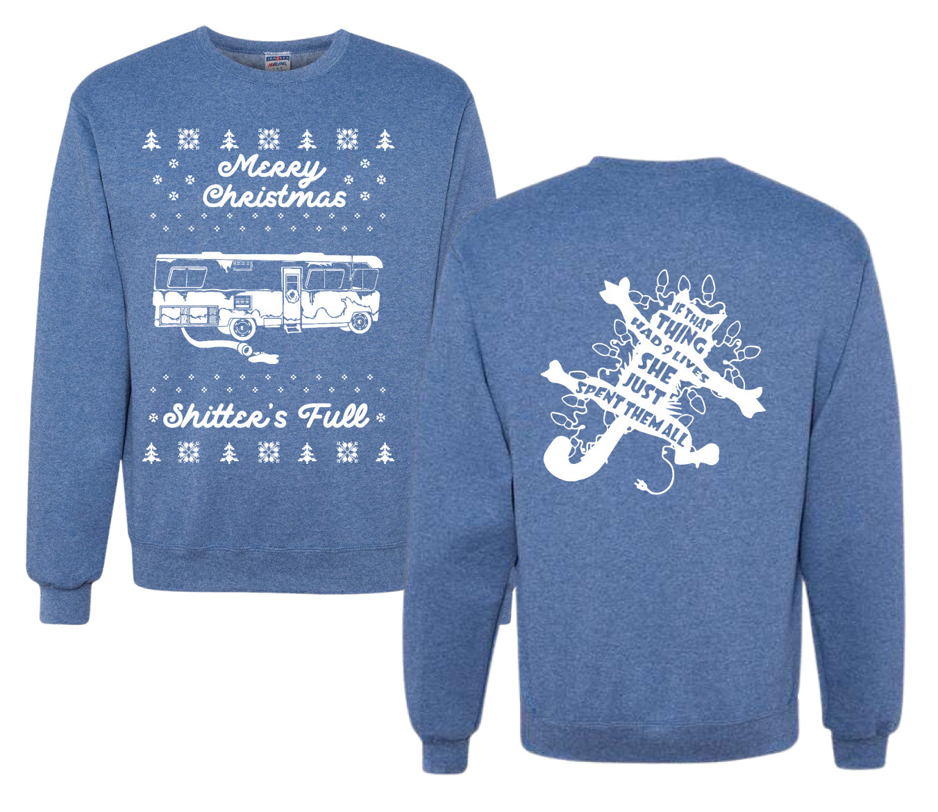 Merry Christmas Shitters Full Movie Quote Ugly Christmas Front and Back Sweater Unisex Crewneck Sweatshirt