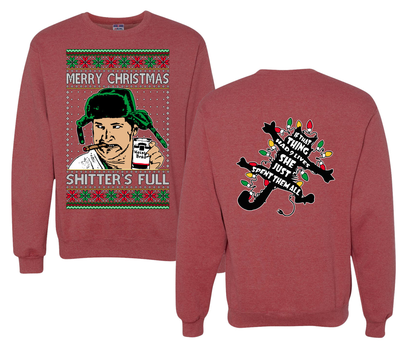Shitter's Full Cousin Eddie Christmas Family Vacation Ugly Christmas Front and Back Sweater Unisex Crewneck Sweatshirt