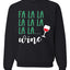Fa La La La Wine Xmas Spirit Ugly Christmas Sweater Christmas Unisex Crewneck Graphic Sweatshirt