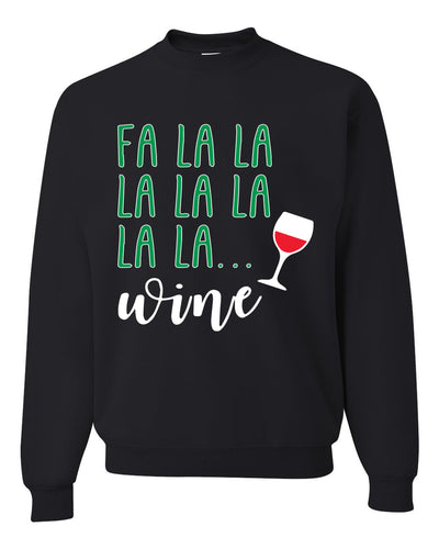 Fa La La La Wine Xmas Spirit Ugly Christmas Sweater Christmas Unisex Crewneck Graphic Sweatshirt