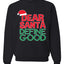 Dear Santa Define Good Ugly Christmas Sweater Christmas Unisex Crewneck Graphic Sweatshirt