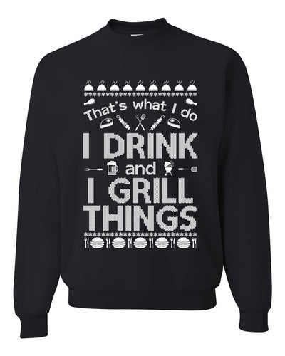 I Drink and I Grill Things Ugly Christmas Sweater Christmas Unisex Crewneck Graphic Sweatshirt