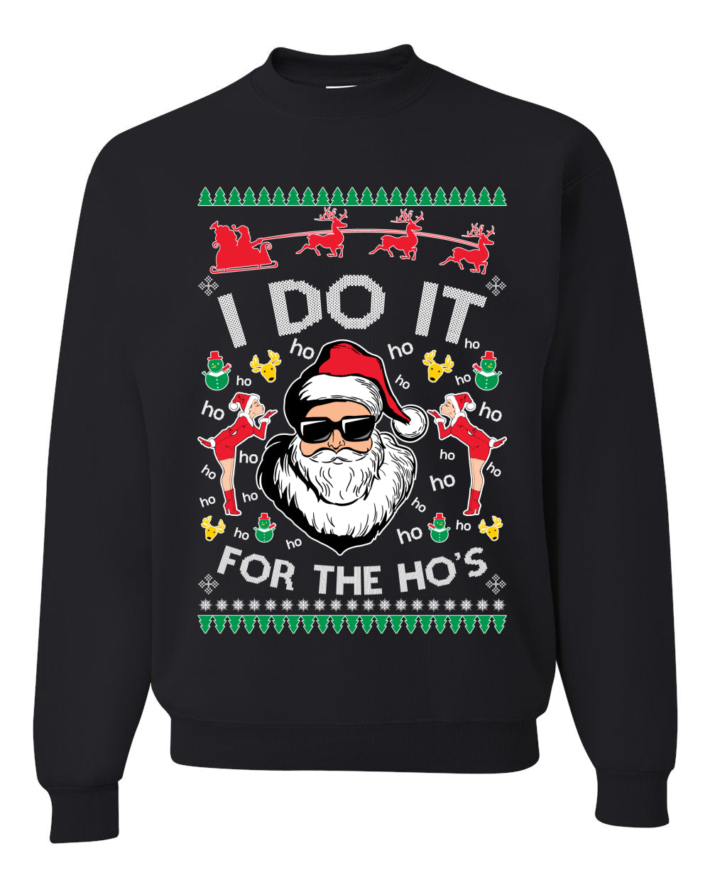 I do it for the Ho's Xmas Ugly Christmas Sweater  Christmas Unisex Crewneck Graphic Sweatshirt