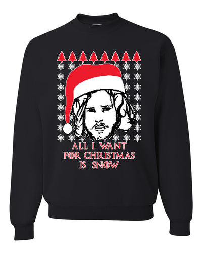 All I Want for Christmas is Snow | GoT Stark Unisex Crewneck Graphic Sweatshirt