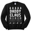 Daddy Claus Unisex Crewneck Graphic Sweatshirt