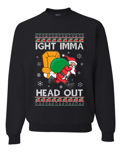 Ight Imma Head Out Funny Santa Xmas Meme Christmas Unisex Crewneck Graphic Sweatshirt