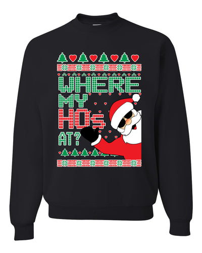 Santa Where My Hos At? Christmas Unisex Crewneck Graphic Sweatshirt