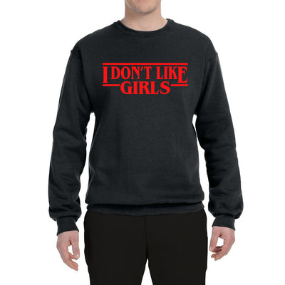 I Don't Like Girls Parody Sweater, Unisex Crewneck Sweatshirts