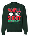 You'll Shoot Your Eye Out Movie Parody  Ugly Christmas Sweater Unisex Crewneck Graphic Sweatshirt
