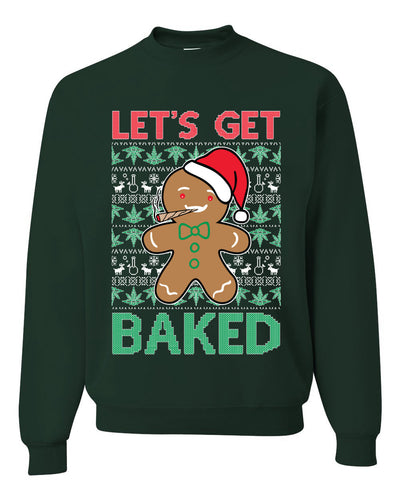 Lets get Baked Gingerbread Weed Stoner Ugly Christmas Sweater  Christmas Unisex Crewneck Graphic Sweatshirt