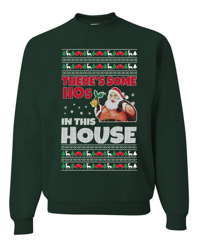 There is Some Hos in the House Christmas Unisex Crewneck Graphic Sweatshirt