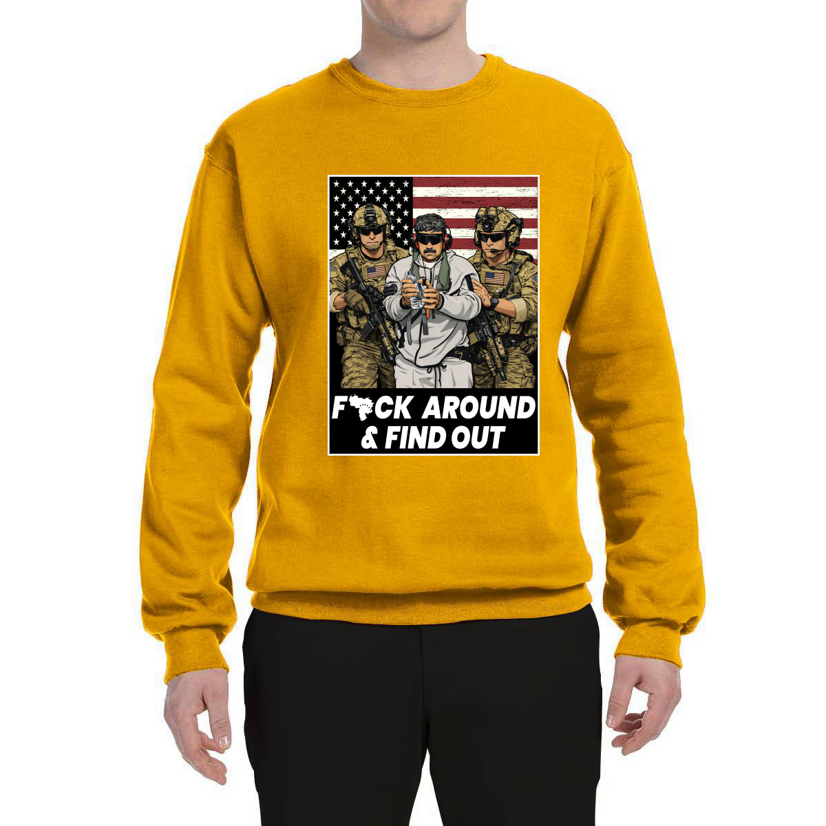 F Around & Find Out Venezuelan Dictator Maduro Captured Sweater, Unisex Crewneck Sweatshirts