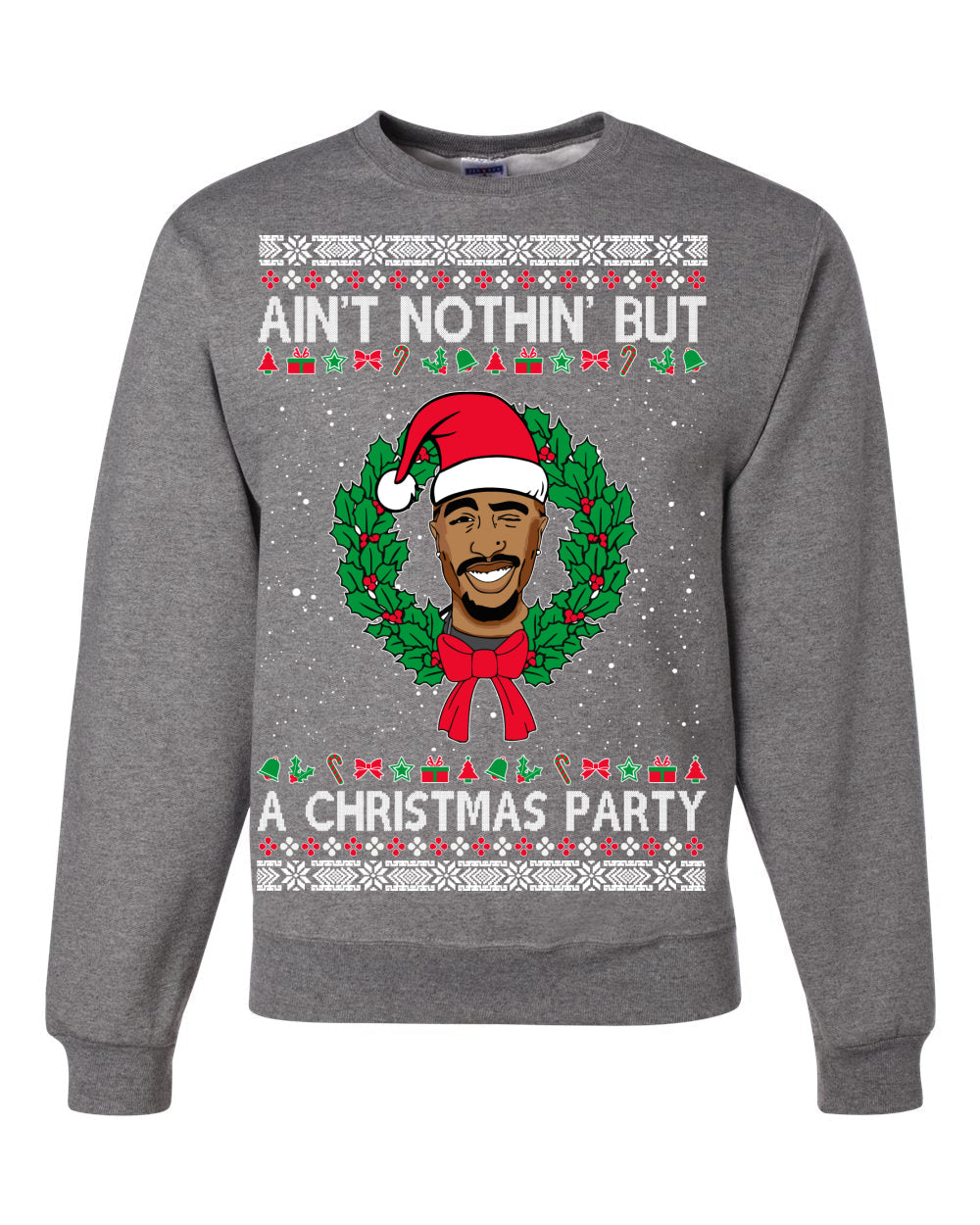 ain't nothin' but a christmas party Christmas Unisex Crewneck Graphic Sweatshirt