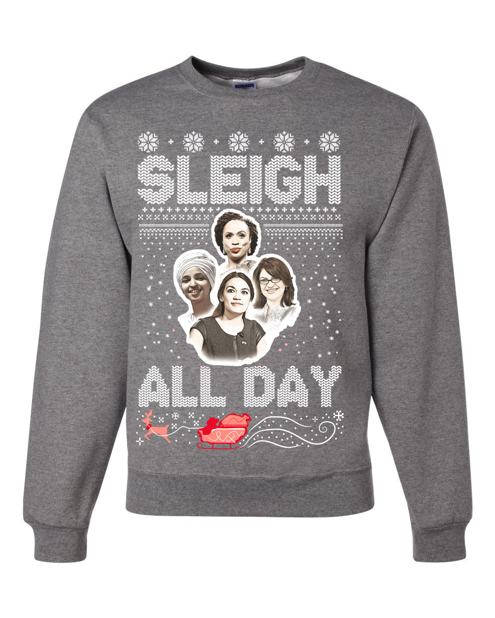 AOC The Squad Congresswomen Sleigh All Day Xmas Ugly Christmas Sweater Unisex Crewneck Graphic Sweatshirt