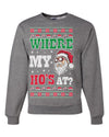 Where my Hos At Santa Funny Ugly Christmas Sweater Unisex Crewneck Graphic Sweatshirt