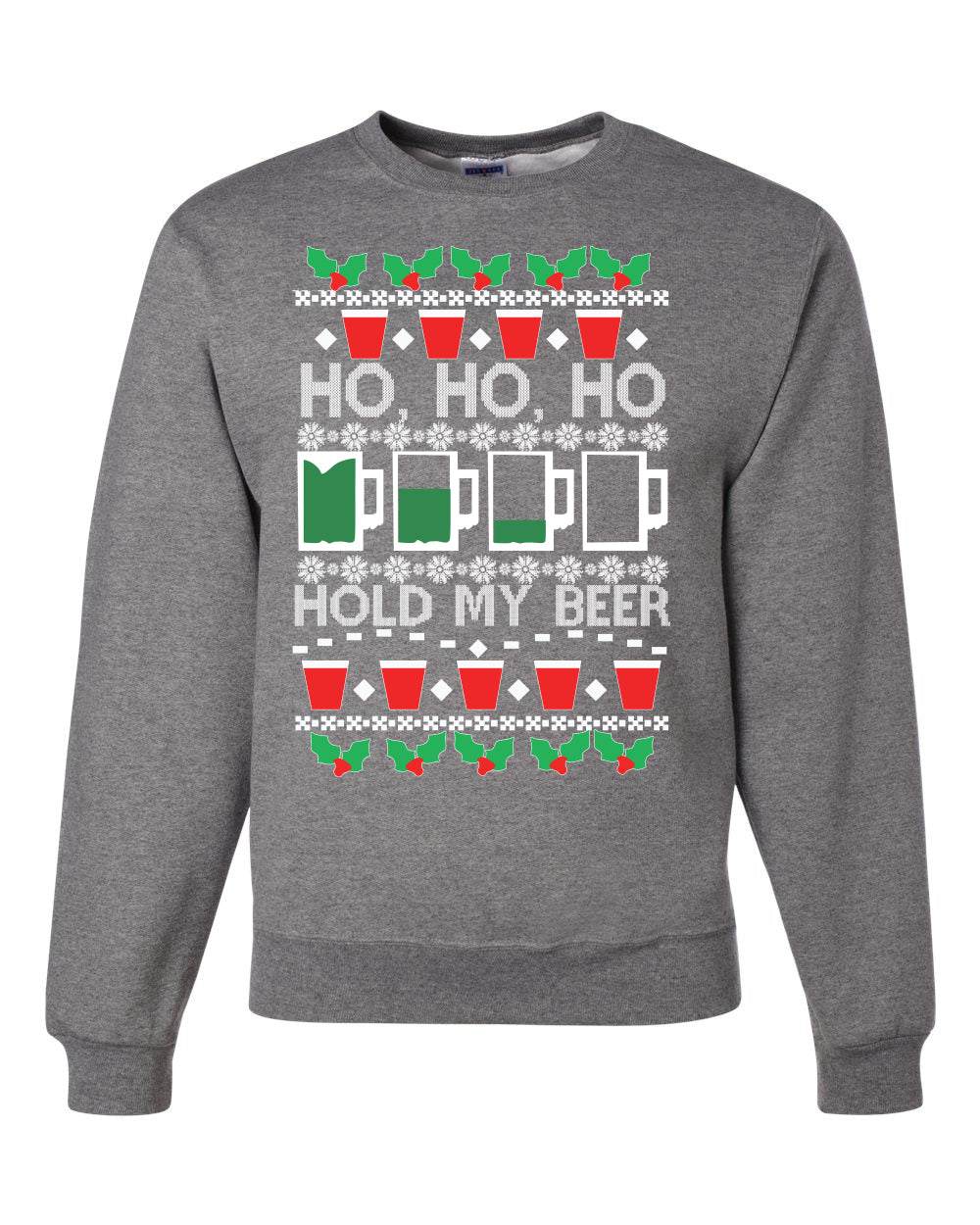 Ho Ho Ho Hold My Beer Funny Beer Drinking Xmas Christmas Unisex Crewneck Graphic Sweatshirt