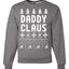 Daddy Claus Unisex Crewneck Graphic Sweatshirt