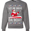 Let Me Drive Da Boat Funny Santa Xmas Christmas Unisex Crewneck Graphic Sweatshirt