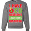 I Have O.C.D Obsessive Christmas Disorder Unisex Crewneck Graphic Sweatshirt