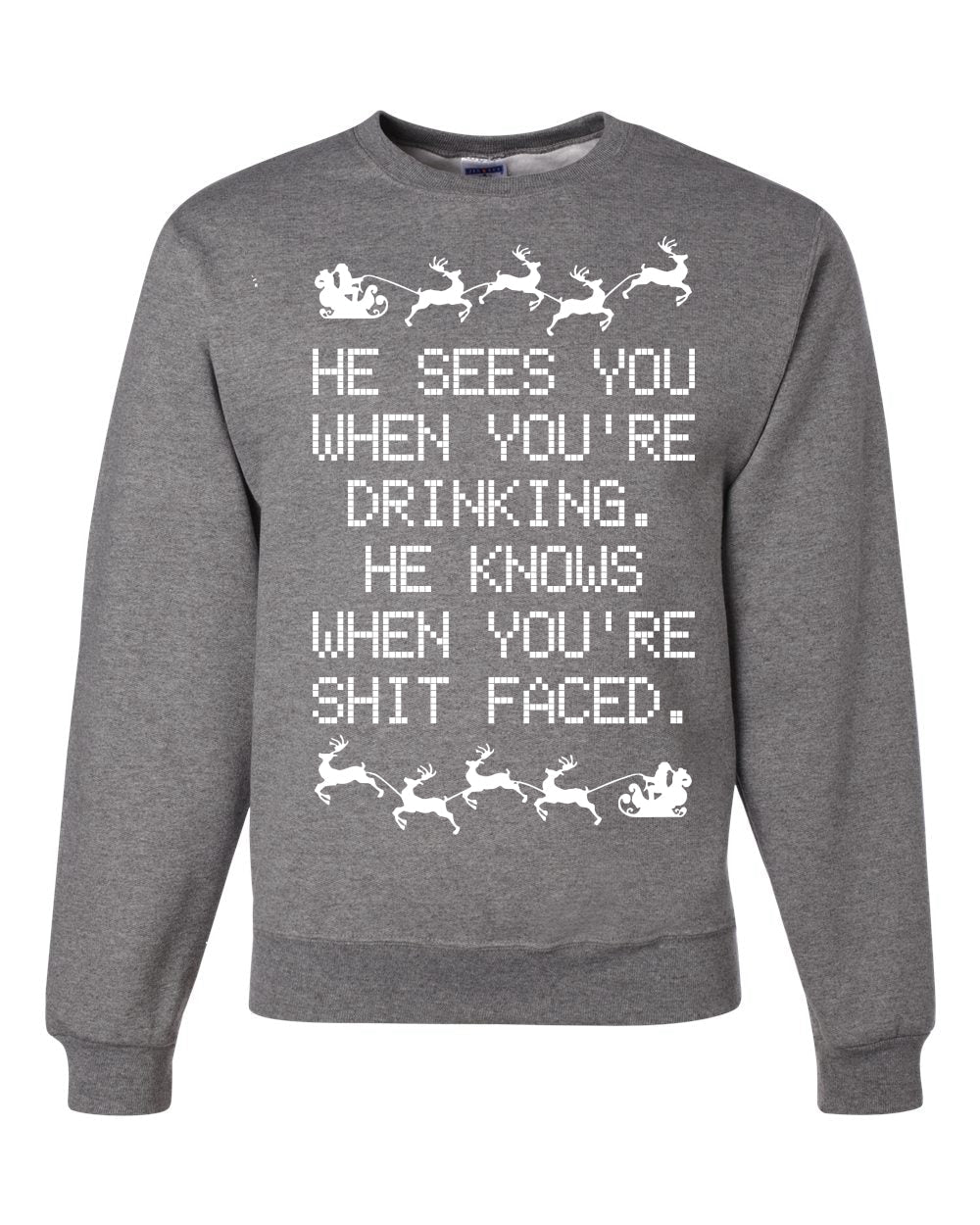 He Knows When You're Drinking Shit Faced Christmas Unisex Crewneck Graphic Sweatshirt