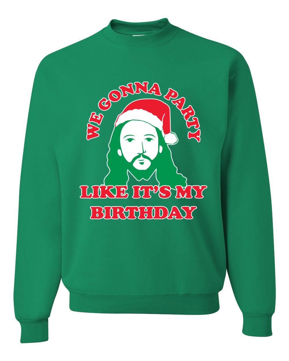 We Gonna Party Like its my Birthday Ugly Christmas Sweater Christmas Unisex Crewneck Graphic Sweatshirt