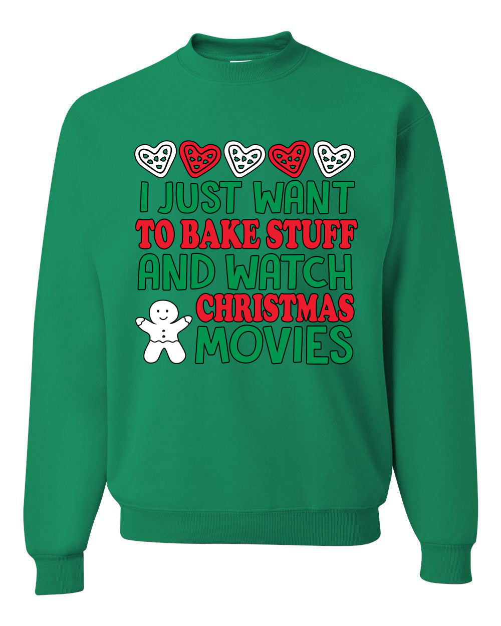 I Just want to Make Stuff and Watch Christmas Movies Ugly Christmas Sweater Christmas Unisex Crewneck Graphic Sweatshirt