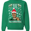 Never Broke Again 'Til Christmas Ugly Christmas Sweater Unisex Crewneck Graphic Sweatshirt