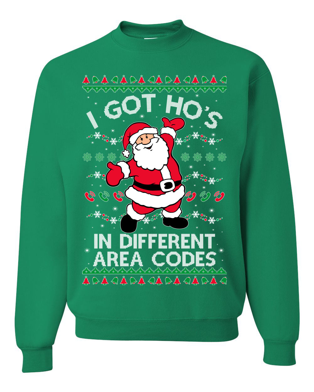 I Got Ho's in Different Area Codes Funny Santa Xmas Christmas Unisex Crewneck Graphic Sweatshirt