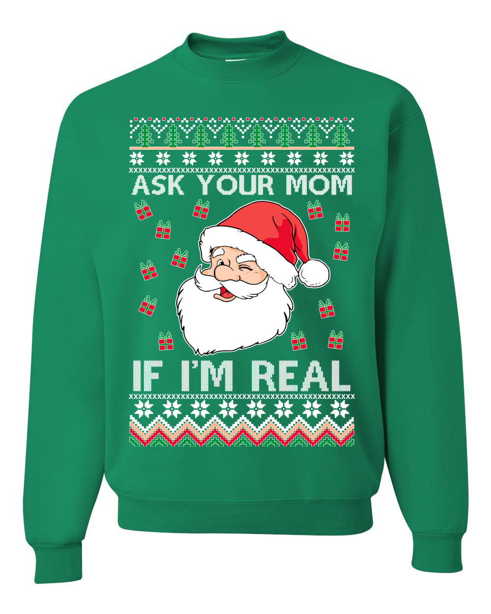 Ask Your Mom If I'm Real Funny Santa Christmas Unisex Crewneck Graphic Sweatshirt
