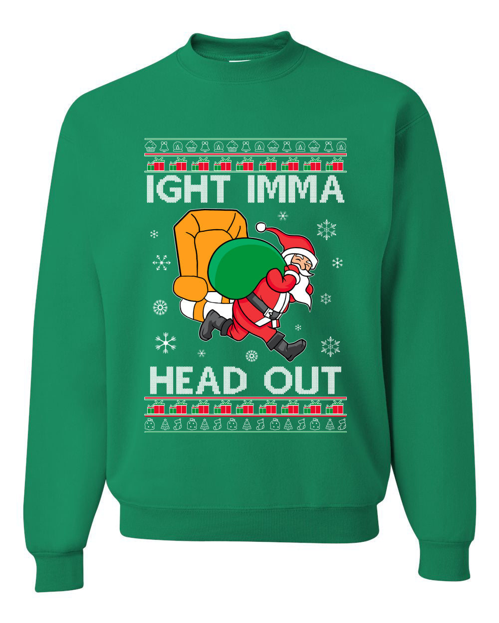 Ight Imma Head Out Funny Santa Xmas Meme Christmas Unisex Crewneck Graphic Sweatshirt