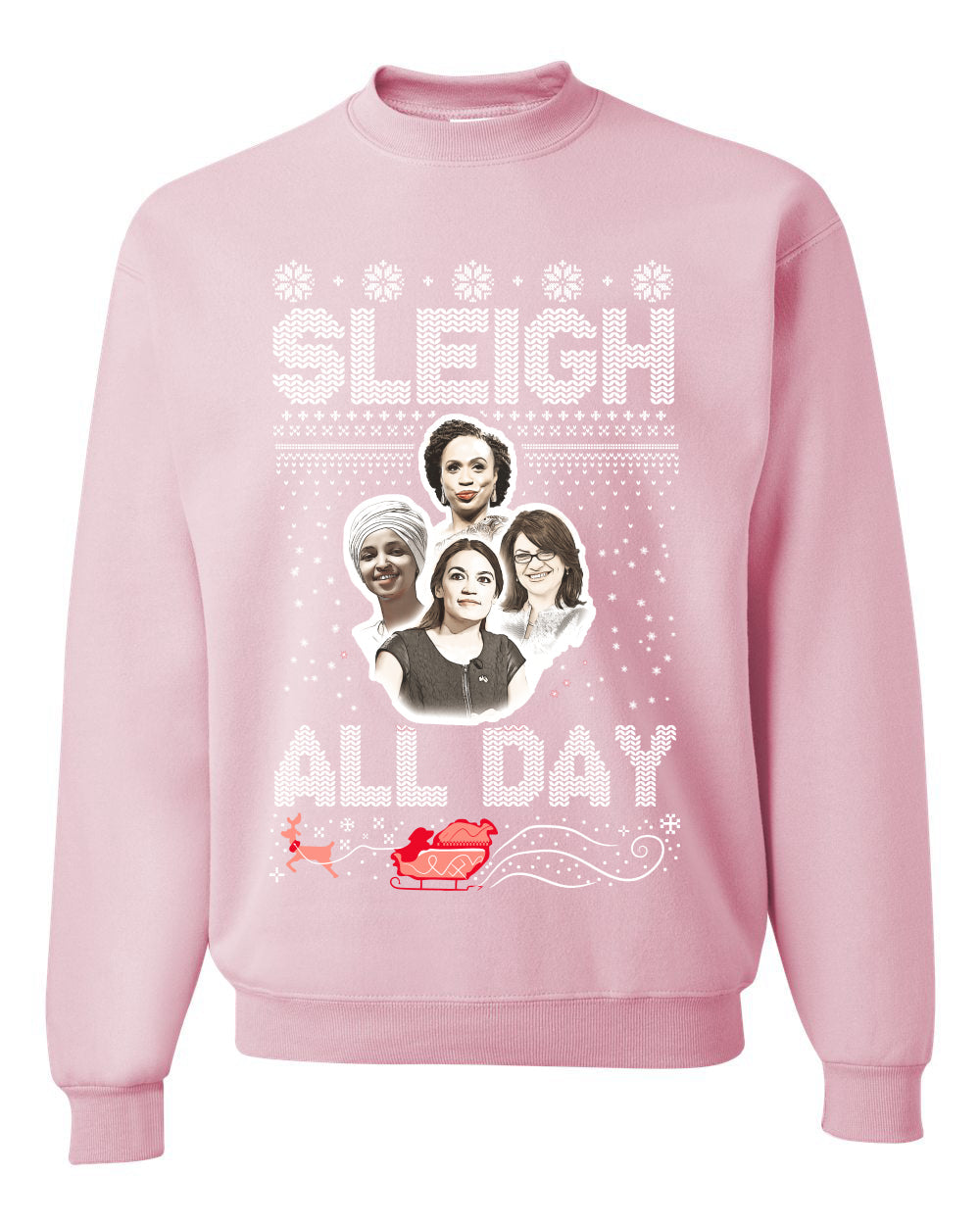 AOC The Squad Congresswomen Sleigh All Day Xmas Ugly Christmas Sweater Unisex Crewneck Graphic Sweatshirt