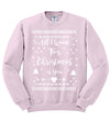 All I Want for Christmas is You Christmas Unisex Crewneck Graphic Sweatshirt