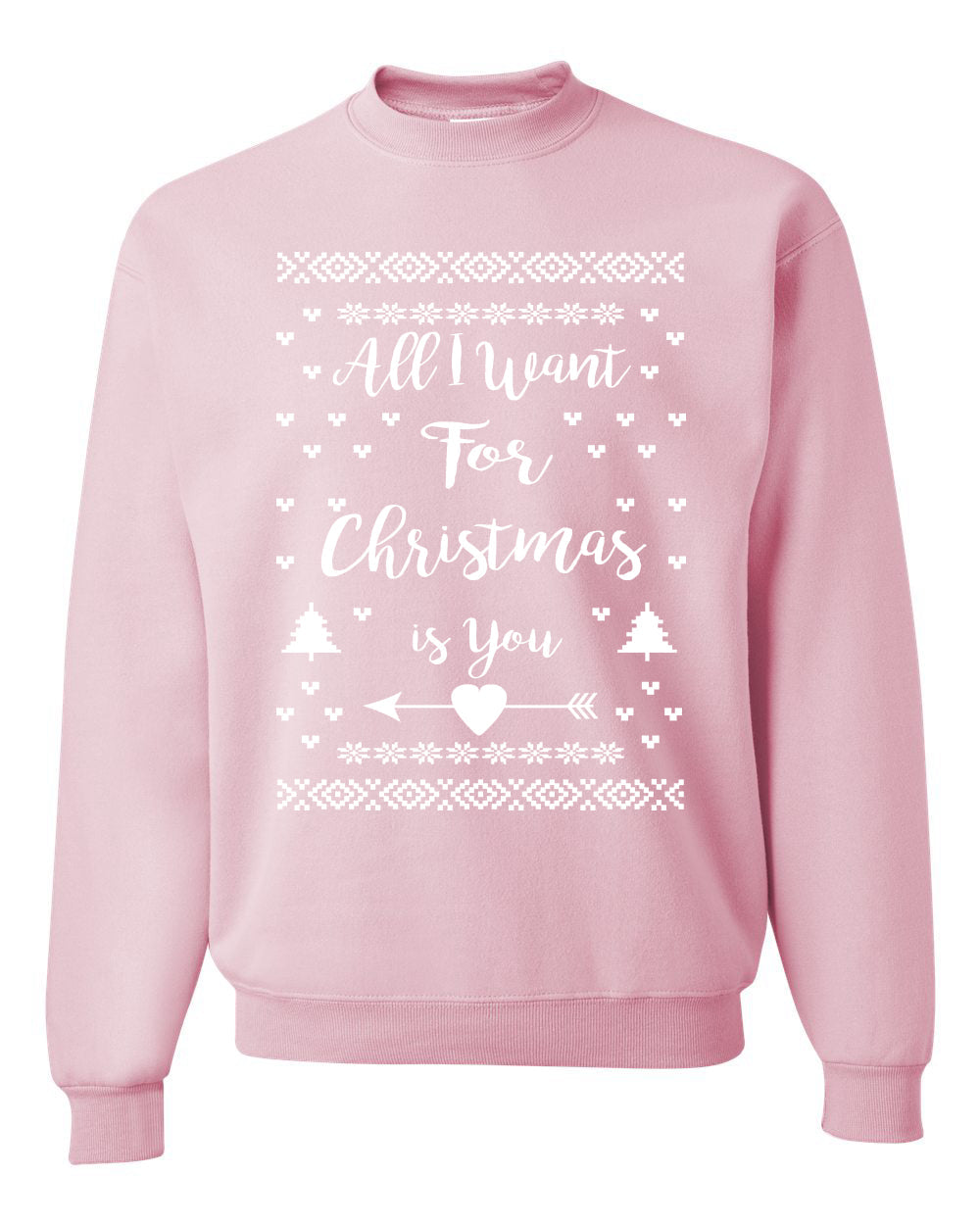 All I Want for Christmas is You Too Christmas Unisex Crewneck Graphic Sweatshirt
