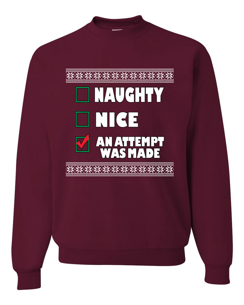 Nice Naughty an Attempt was Made Xmas Ugly Christmas Sweater Unisex Crewneck Graphic Sweatshirt