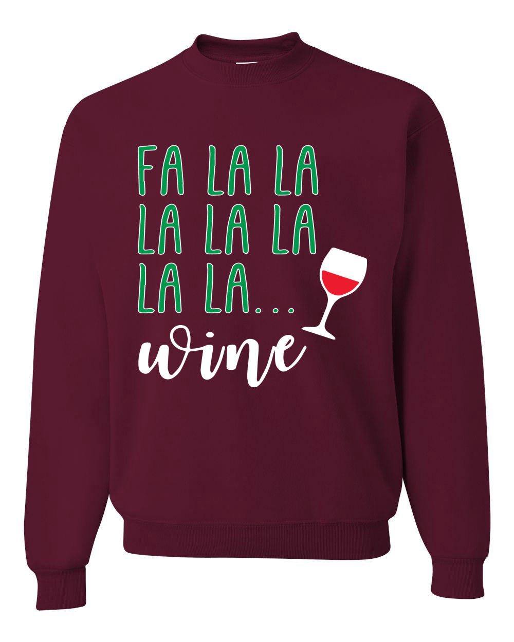 Fa La La La Wine Xmas Spirit Ugly Christmas Sweater Christmas Unisex Crewneck Graphic Sweatshirt