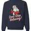 Santa Don’t Stop Believing Christmas Unisex Crewneck Graphic Sweatshirt