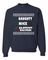 Nice Naughty an Attempt was Made Xmas Ugly Christmas Sweater Unisex Crewneck Graphic Sweatshirt