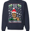 Never Broke Again 'Til Christmas Ugly Christmas Sweater Unisex Crewneck Graphic Sweatshirt