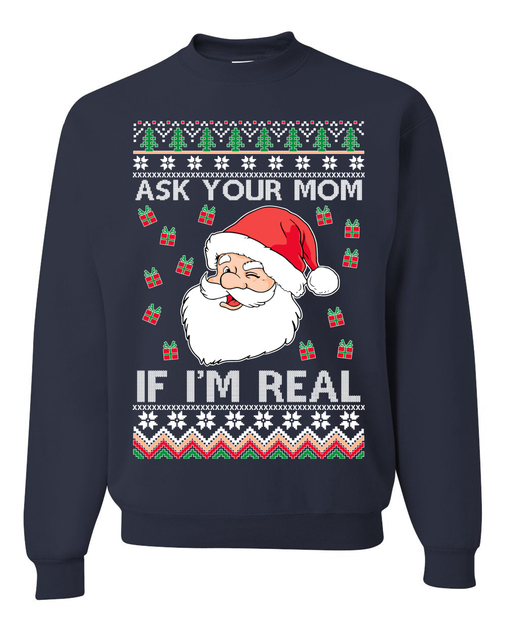 Ask Your Mom If I'm Real Funny Santa Christmas Unisex Crewneck Graphic Sweatshirt
