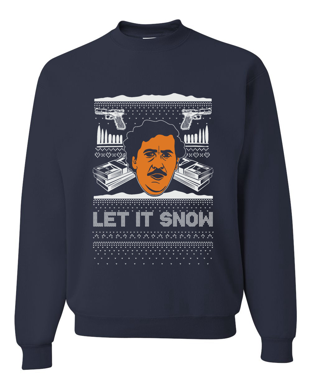 Let It Snow Funny Pablo Escobar Narcos Cocaine Drugs Xmas Christmas Unisex Crewneck Graphic Sweatshirt