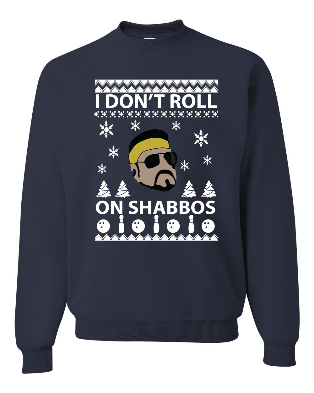 I Don't Roll on Shabbos Funny Walter Quote Big Lebowski Christmas Unisex Crewneck Graphic Sweatshirt