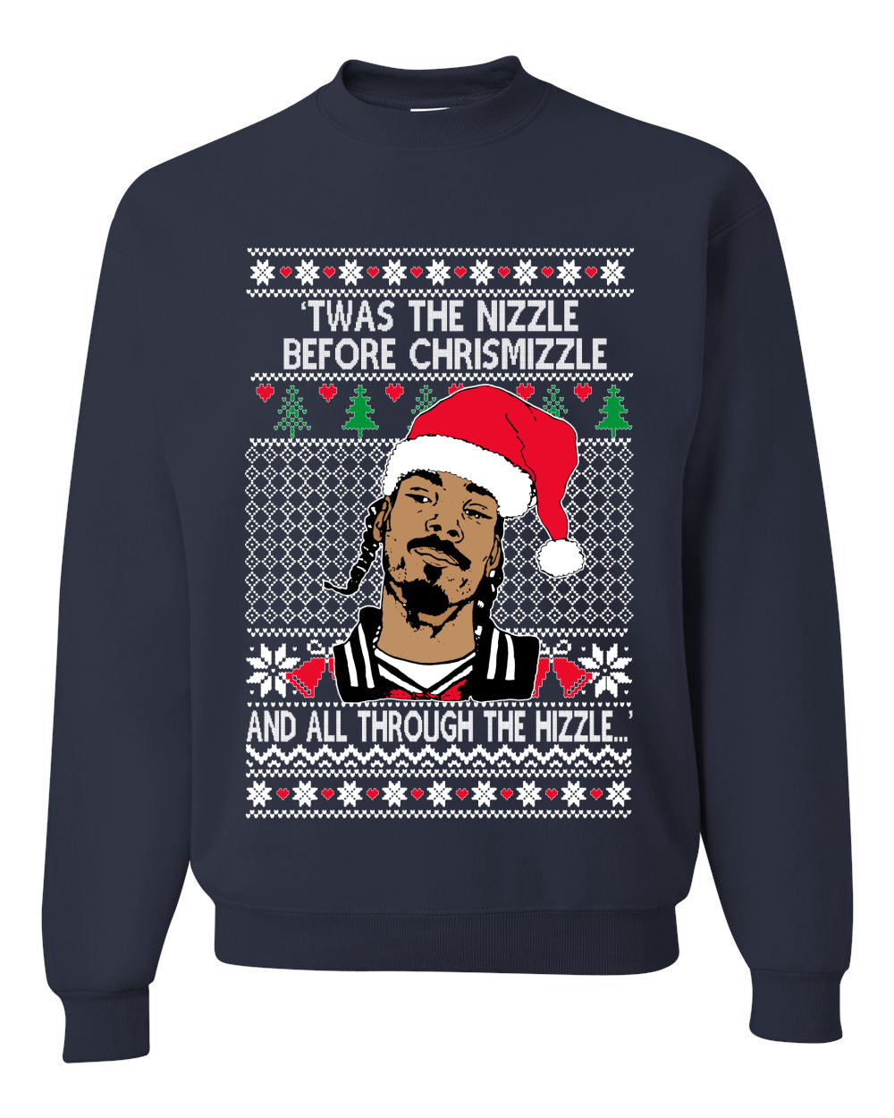 Snoop Twas The Nizzle Before Chrismizzle Christmas Unisex Crewneck Graphic Sweatshirt