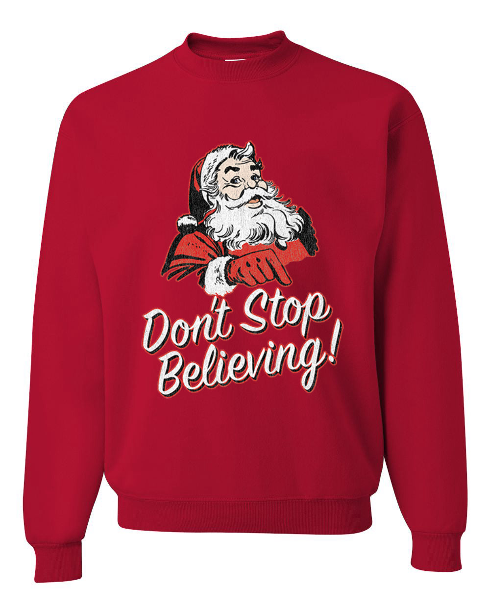 Santa Don’t Stop Believing Christmas Unisex Crewneck Graphic Sweatshirt