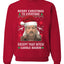 Merry Christmas to Everyone Except Carole Baskin Ugly Christmas Sweater Unisex Crewneck Graphic Sweatshirt
