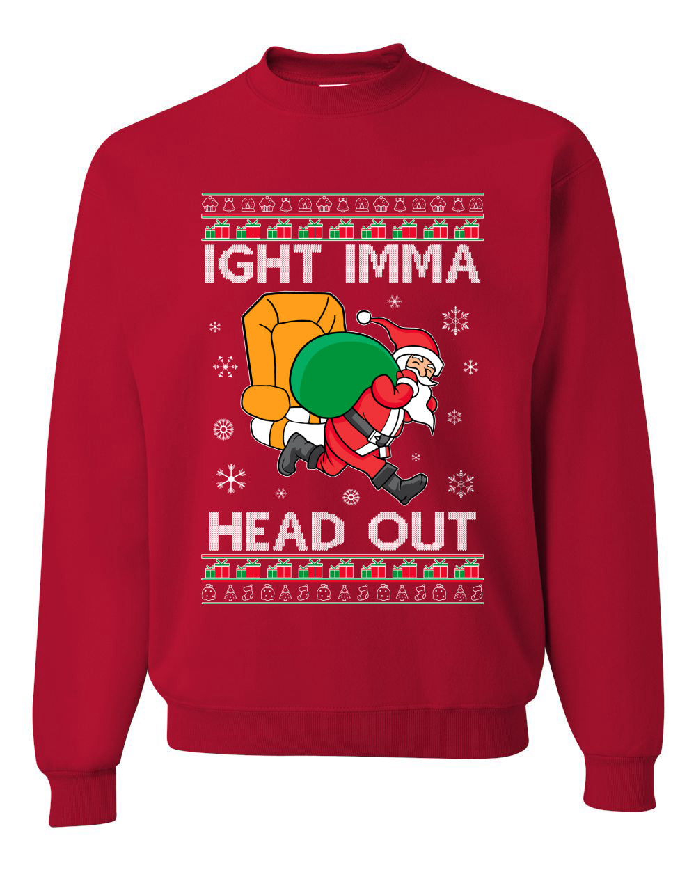 Ight Imma Head Out Funny Santa Xmas Meme Christmas Unisex Crewneck Graphic Sweatshirt