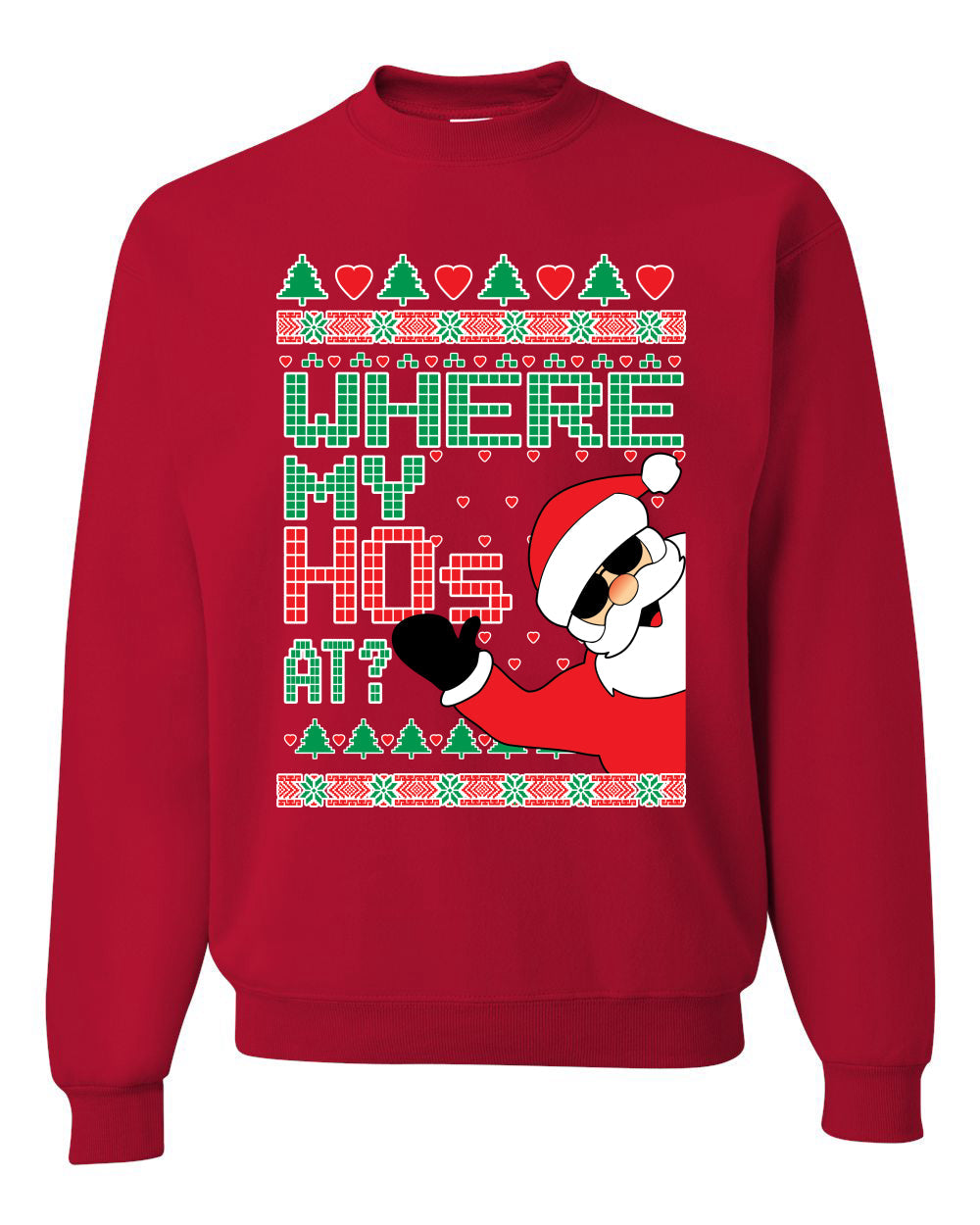 Santa Where My Hos At? Christmas Unisex Crewneck Graphic Sweatshirt