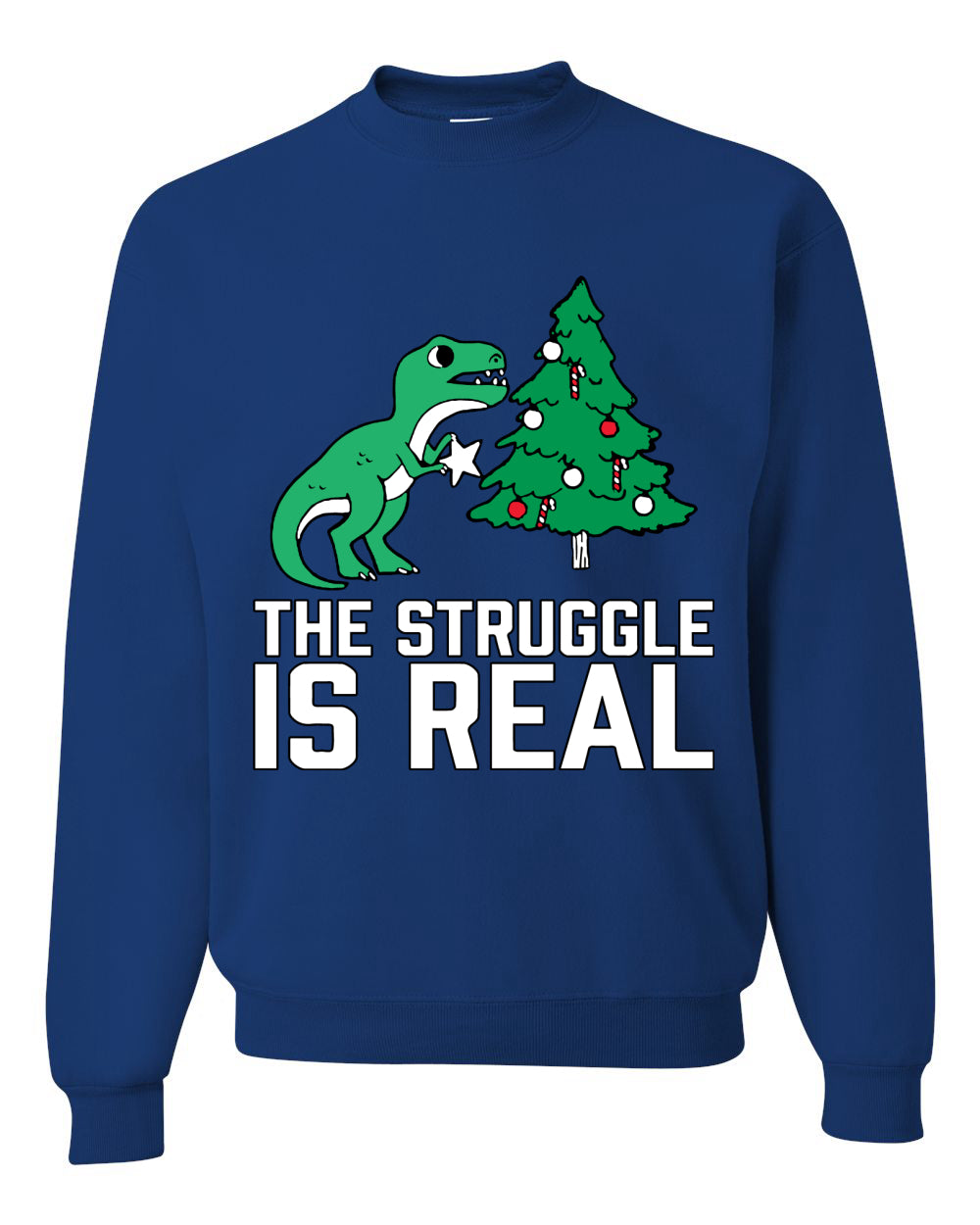 Christmas Trex The Struggle is Real Ugly Christmas Sweater Christmas Unisex Crewneck Graphic Sweatshirt