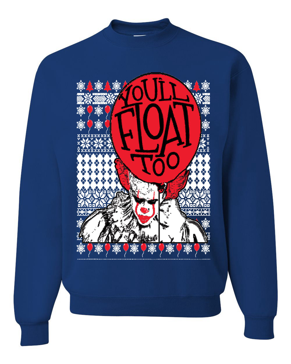 You'll Float Too | Clown IT Christmas Unisex Crewneck Graphic Sweatshirt